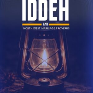 IDDEH and North West Marriage Proverbs